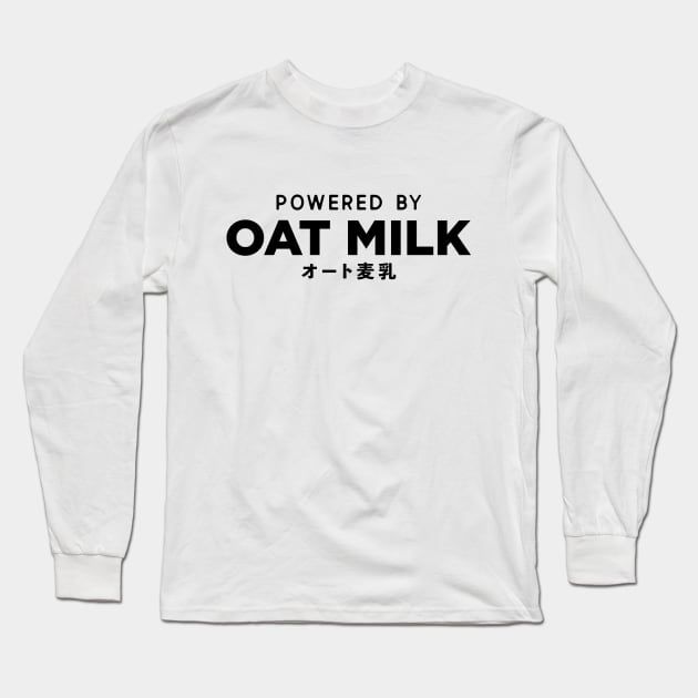 Powered By Oat Milk Long Sleeve T-Shirt by Slow Creative